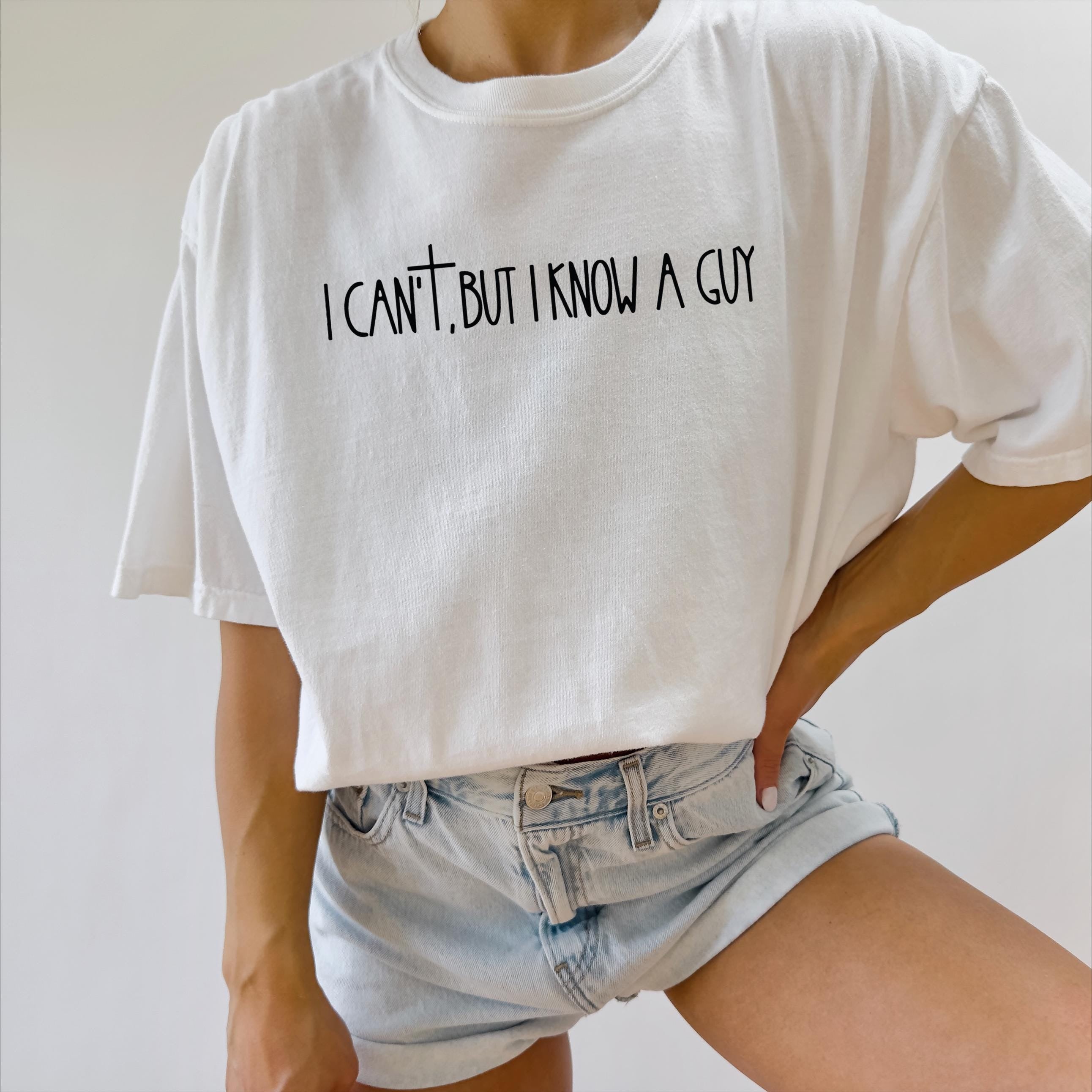 Comfort Colors® Popular Religious Women Shirt, I Can't But I Know A Guy Religious Shirt, Cute Faith Shirt, Christian Shirt, Religious Gift